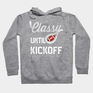 Classy Until Kickoff Hoodie